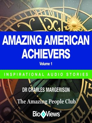 cover image of Amazing American Achievers - Volume 1